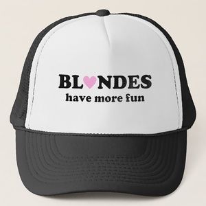 blondes have more fun trucker hat